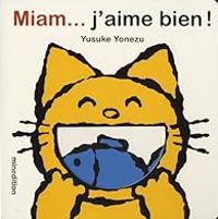 Couverture du livre Miam... j'aime bien ! - Yusuke Yonezu