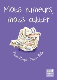 Couverture du livre Mots rumeurs, mots cutter - Charlotte Bousquet - Stephanie Rubini