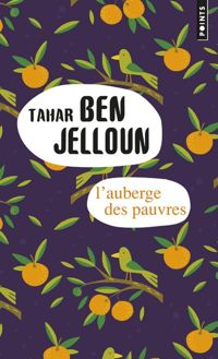 Tahar Ben Jelloun - L'Auberge des pauvres