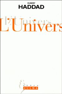 Couverture du livre L'Univers - Hubert Haddad