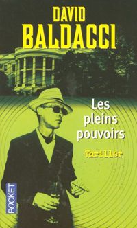 David Baldacci - PLEINS POUVOIRS