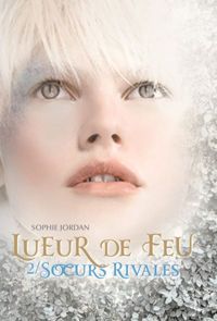 Sophie Jordan - Lueur de Feu