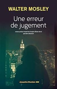 Walter Mosley - Une erreur de jugement