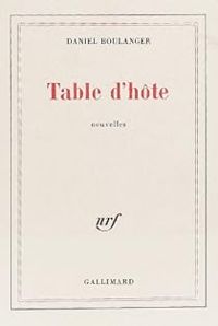 Daniel Boulanger - Table d'hôte