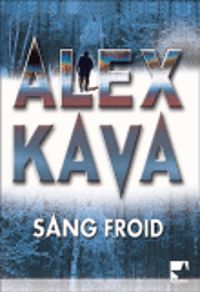 Alex Kava - Sang froid