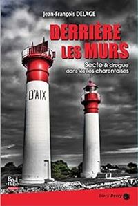 Jean Francois Delage - Derrière les murs