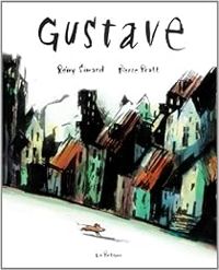 Remy Simard - Pierre Pratt - Gustave