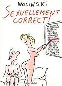 Georges Wolinski - Sexuellement correct !