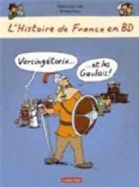 Couverture du livre Vercingétorix et les gaulois - Bruno Heitz - Dominique Joly