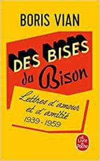 Couverture du livre Des bises du bison - Boris Vian