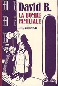 Couverture du livre La Bombe familiale - David B