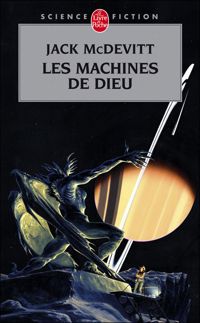 Jack Mcdevitt - Les Machines de Dieu