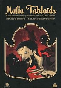 Marco Rizzo - Lelio Bonaccorso - Mafia Tabloïds 