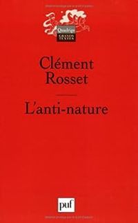 Clement Rosset - L'anti-nature