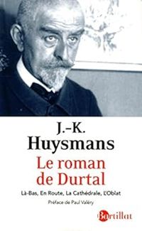 Joris Karl Huysmans - Le roman de Durtal