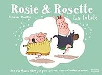 Couverture du livre Rosie et Rosette, la totale - Eleonore Thuillier