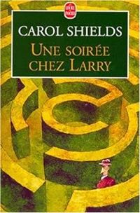 Couverture du livre Une soirée chez Larry - Carol Shields