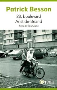 Couverture du livre 28, boulevard Arisitide-Briand - Tour Jade - Patrick Besson