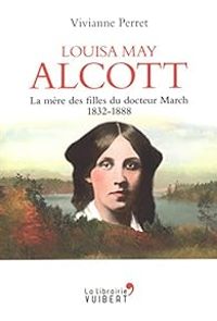 Vivianne Perret - Louisa May Alcott 