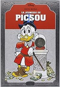 Couverture du livre La Jeunesse de Picsou - Don Rosa