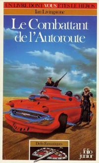 Ian Livingstone - Le combattant de l'autoroute