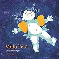 Couverture du livre Voilà l'été - Pauline Kalioujni