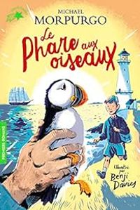 Couverture du livre Le phare aux oiseaux - Michael Morpurgo - Benji Davies