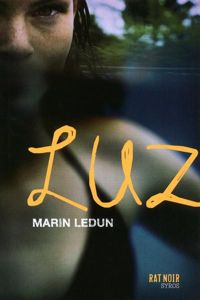 Marin Ledun - Luz