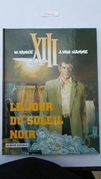 Jean Van Hamme - William Vance - XIII - Diptyque