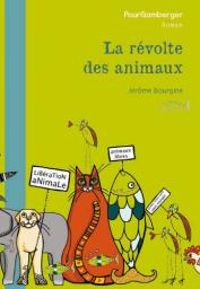 Jerome Bourgine - La révolte des animaux