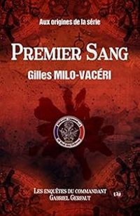 Gilles Milo Vaceri - Premier sang