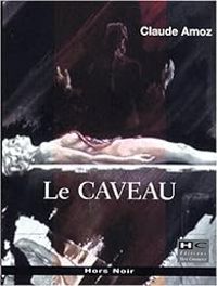 Claude Amoz - Le Caveau