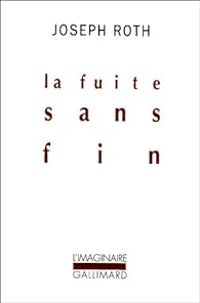 Couverture du livre La fuite sans fin - Joseph Roth