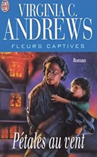 Virginia-c Andrews - Pétales au vent