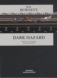 William Riley Burnett - Dark Hazard