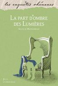 Couverture du livre La part d'ombre des Lumières - Sylvie De Mathuisieulx