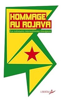 Couverture du livre Hommage au Rojava - Andre Hebert