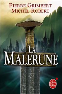 Couverture du livre La Malerune : trilogie complète - Pierre Grimbert - Michel Robert Iii