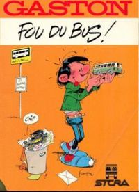 Couverture du livre Gaston - H.S. UTP 1987 :  Fou du bus ! - Andre Franquin