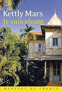 Kettly Mars - Je suis vivant