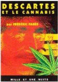 Frederic Pages - Descartes et le cannabis 