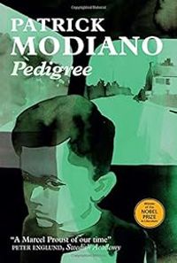 Patrick Modiano - Pedigree