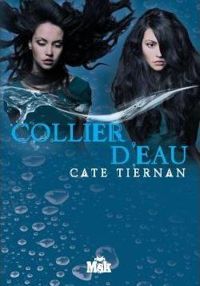 Cate Tiernan - Collier d'eau