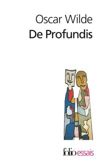 Oscar Wilde - De Profundis / Lettres sur la prison