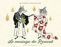 Couverture du livre Le mariage de Renard - Bellagamba 