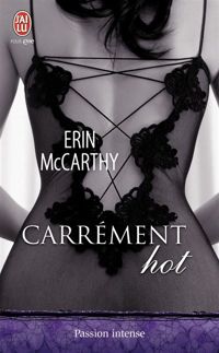 Erin Mccarthy - Carrément hot