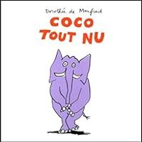 Couverture du livre Coco tout nu - Dorothee De Monfreid