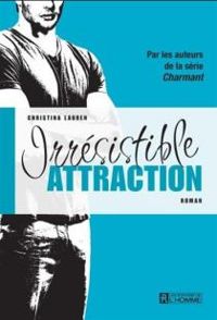 Christina Lauren - Irrésistible attraction