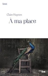 Couverture du livre À ma place - Claire Huynen