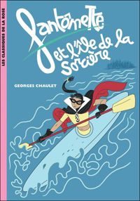 Georges Chaulet - Fantômette 05 - Fantômette et l'île de la sorcière